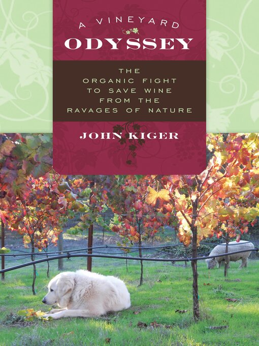 Title details for A Vineyard Odyssey by John Kiger - Available